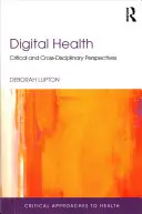 Digitale Gesundheit: Kritische und interdisziplinäre Perspektiven - Digital Health: Critical and Cross-Disciplinary Perspectives
