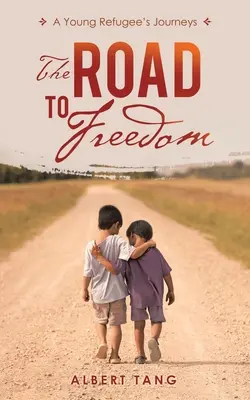 Der Weg zur Freiheit: Die Reisen eines jungen Flüchtlings - The Road to Freedom: A Young Refugee's Journeys