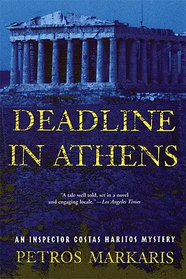 Deadline in Athen: Ein Inspektor Costas Haritos-Krimi - Deadline in Athens: An Inspector Costas Haritos Mystery