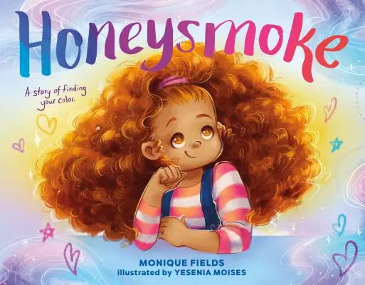 Honeysmoke: Eine Geschichte über die Suche nach der eigenen Farbe - Honeysmoke: A Story of Finding Your Color