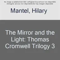 Spiegel & das Licht - Ein Roman - Mirror & the Light - A Novel