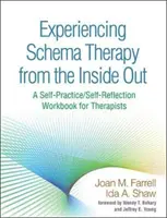 Schematherapie von innen nach außen erleben: Ein Arbeitsbuch zur Selbstpraxis/Selbstreflexion für Therapeuten - Experiencing Schema Therapy from the Inside Out: A Self-Practice/Self-Reflection Workbook for Therapists