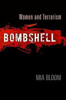 Bombe: Frauen und Terrorismus - Bombshell: Women and Terrorism