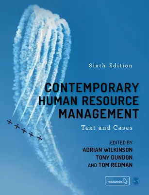 Zeitgenössisches Human Resource Management: Text and Cases - Contemporary Human Resource Management: Text and Cases