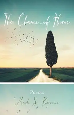 Die Chance der Heimat: Gedichte - The Chance of Home: Poems