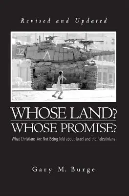 Wessen Land? Wessen Verheißung? Was Christen nicht über Israel und die Palästinenser gesagt wird - Whose Land? Whose Promise?: What Christians Are Not Being Told about Israel and the Palestinians