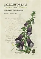 Wordsworths Gärten und Blumen: Der Geist des Paradieses - Wordsworth's Gardens and Flowers: The Spirit of Paradise