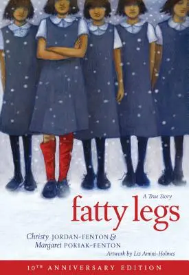 Fatty Legs (10. Jubiläumsausgabe) - Fatty Legs (10th Anniversary Edition)