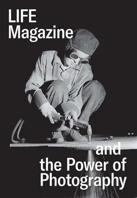 Life Magazine und die Macht der Fotografie - Life Magazine and the Power of Photography