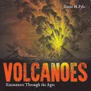 Vulkane: Begegnungen durch die Jahrhunderte - Volcanoes: Encounters Through the Ages
