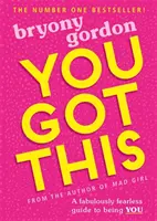 You Got This - Ein fabelhaft furchtloser Leitfaden, um DU zu sein - You Got This - A fabulously fearless guide to being YOU