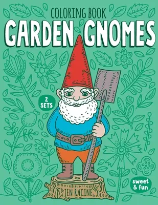 Gartenzwerge-Malbuch - Garden Gnomes Coloring Book