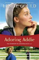 Anbetende Addie - Adoring Addie