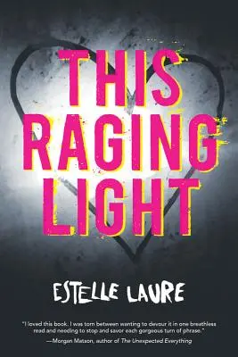 Dieses rasende Licht - This Raging Light