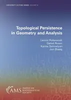 Topologische Persistenz in Geometrie und Analysis - Topological Persistence in Geometry and Analysis