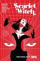 Scarlet Witch, Band 3: Die letzte Verhexung - Scarlet Witch, Volume 3: The Final Hex