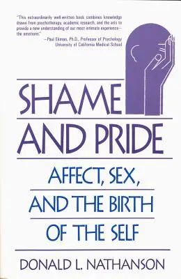 Scham und Stolz: Affekt, Sex und die Geburt des Selbst (überarbeitet) - Shame and Pride: Affect, Sex, and the Birth of the Self (Revised)