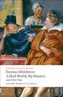 Eine verrückte Welt, meine Herren/Michaelmas Term/A Trick to Catch the Old One/No Wit, No Help Like a Woman's - A Mad World, My Masters/Michaelmas Term/A Trick to Catch the Old One/No Wit, No Help Like a Woman's