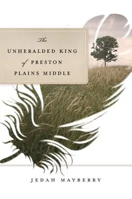 Der unangekündigte König von Preston Plains Middle - The Unheralded King of Preston Plains Middle