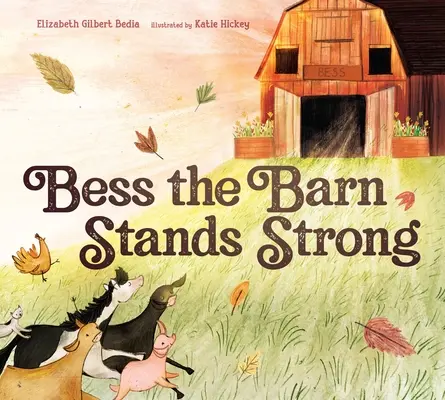 Bess, die Scheune, ist stark - Bess the Barn Stands Strong