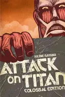 Attack on Titan: Kolossale Ausgabe, Band 1 - Attack on Titan: Colossal Edition, Volume 1