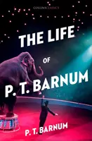 Das Leben von P.T. Barnum (Collins Classics) - The Life of P.T. Barnum (Collins Classics)