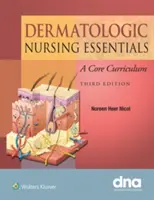 Grundlagen der Dermatologischen Pflege: Ein Kernlehrplan - Dermatologic Nursing Essentials: A Core Curriculum