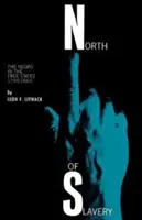 Nördlich der Sklaverei: Der Neger in den freien Staaten - North of Slavery: The Negro in the Free States