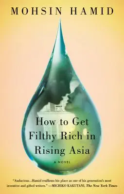 Wie man im aufstrebenden Asien stinkreich wird - How to Get Filthy Rich in Rising Asia