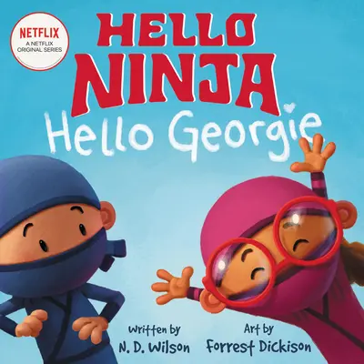 Hallo, Ninja. Hallo, Georgie. - Hello, Ninja. Hello, Georgie.