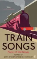 Zuglieder - Poesie der Eisenbahn - Train Songs - Poetry of the Railway