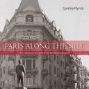 Paris am Nil: Architektur in Kairo aus der Belle Epoque - Paris Along the Nile: Architecture in Cairo from the Belle Epoque