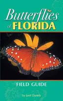 Schmetterlinge in Florida Feldführer - Butterflies of Florida Field Guide