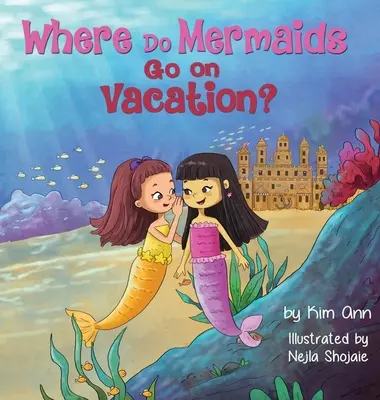 Wo fahren Meerjungfrauen in den Urlaub? - Where Do Mermaids Go on Vacation?