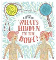 Was verbirgt sich im Körper? - What's Hidden In The Body?