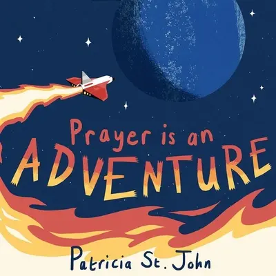 Gebet ist ein Abenteuer - Prayer Is an Adventure