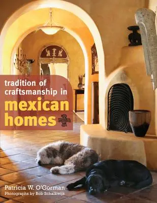 Handwerkliche Traditionen in mexikanischen Häusern - Tradition of Craftsmanship in Mexican Homes