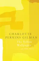 Die gelbe Tapete (Legend Classics) - The Yellow Wallpaper (Legend Classics)