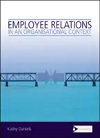 Arbeitnehmerbeziehungen in einem organisatorischen Kontext - Employee Relations in an Organisational Context