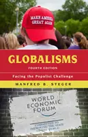 Globalismen: Die populistische Herausforderung, vierte Auflage - Globalisms: Facing the Populist Challenge, Fourth Edition