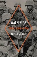 Waffen-SS: Hitlers Armee im Krieg - Waffen-SS: Hitler's Army at War