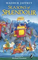 Jahreszeiten der Pracht - Märchen, Mythen und Legenden aus Indien - Seasons of Splendour - Tales, Myths and Legends of India