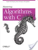 Beherrschung von Algorithmen mit C - Mastering Algorithms with C