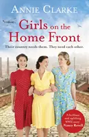 Girls on the Home Front - Eine inspirierende Kriegsgeschichte über Freundschaft und Mut - Girls on the Home Front - An inspiring wartime story of friendship and courage