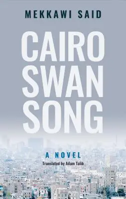 Kairoer Schwanengesang - Cairo Swan Song