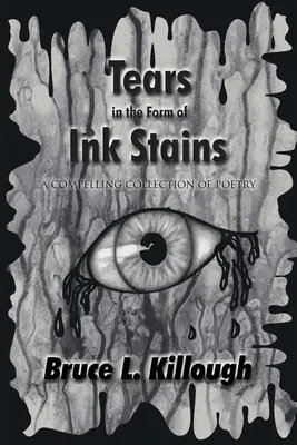 Tränen in Form von Tintenklecksen: Eine fesselnde Sammlung von Gedichten - Tears in the Form of Ink Stains: A Compelling Collection of Poetry