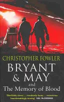 Bryant & May und die Erinnerung an das Blut - (Bryant & May Buch 9) - Bryant & May and the Memory of Blood - (Bryant & May Book 9)