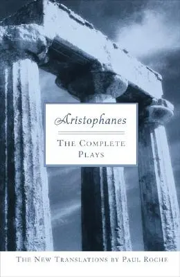 Aristophanes: Die vollständigen Dramen - Aristophanes: The Complete Plays