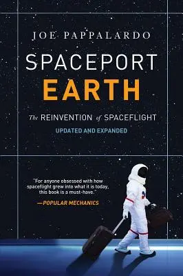 Weltraumbahnhof Erde: Die Neuerfindung der Raumfahrt - Spaceport Earth: The Reinvention of Spaceflight