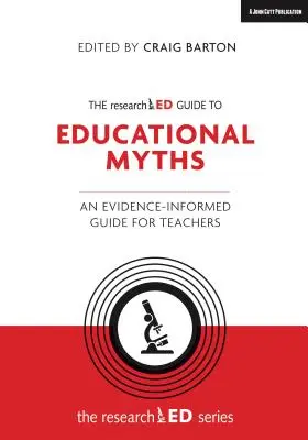 Der erforschte Leitfaden zu Bildungsmythen: Ein evidenzbasierter Leitfaden für LehrerInnen - The Researched Guide to Education Myths: An Evidence-Informed Guide for Teachers